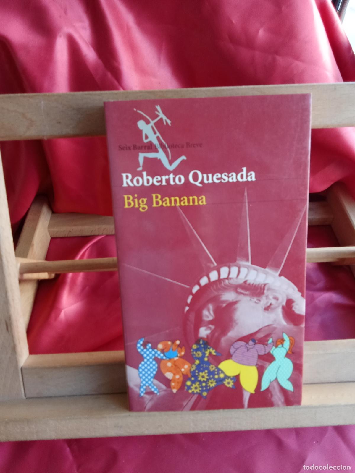 Libros: Big Banana. Roberto Quesada L.20558-1279