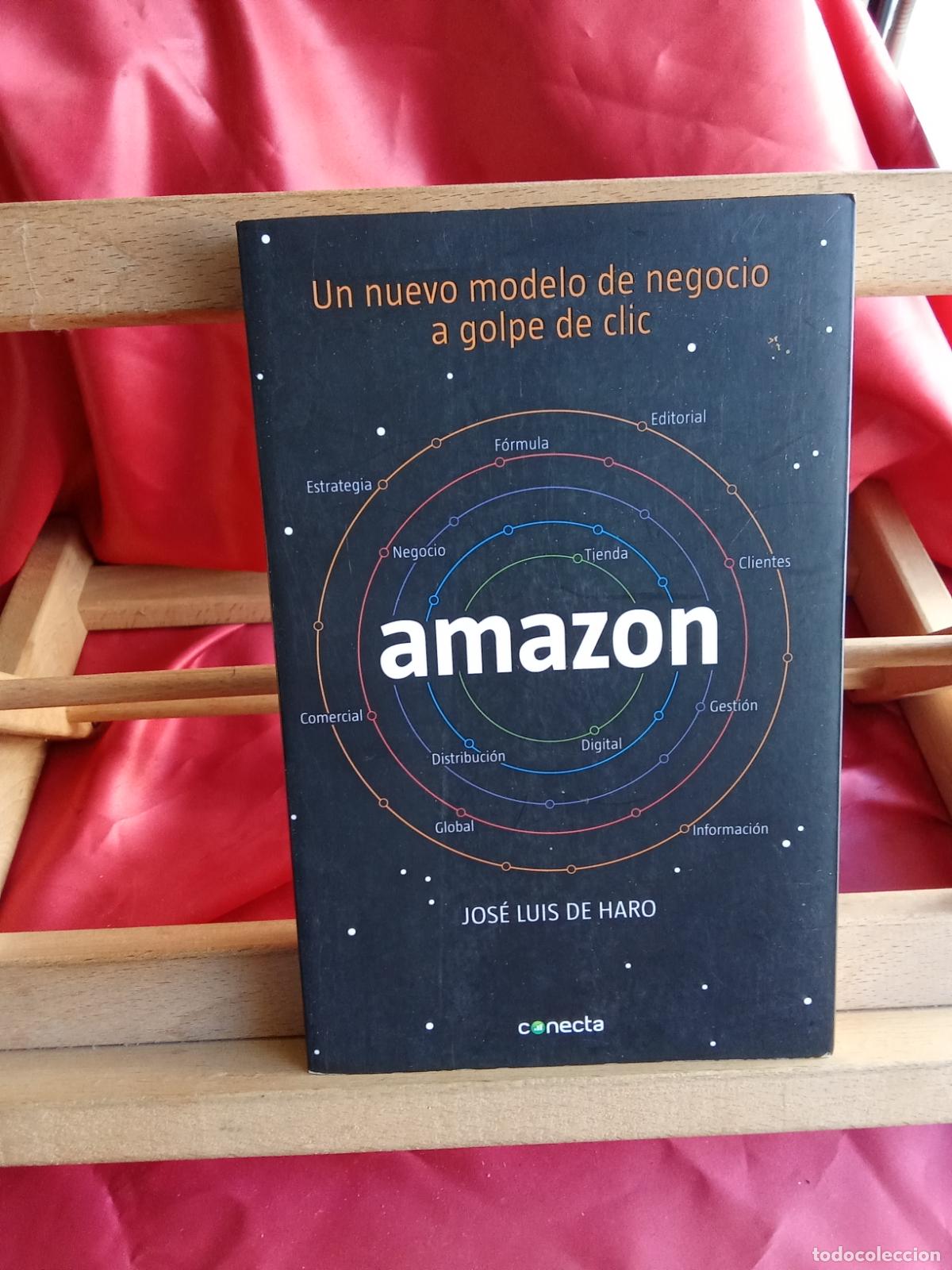 Libros: Amazon, un nuevo modelo de negocio a golpe de clic. Jos&eacute; Luis de Haro L.20558-1280