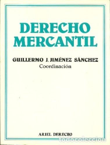 B&uuml;cher: Derecho mercantil - Guillermo J. Jim&eacute;nez S&aacute;nchez.