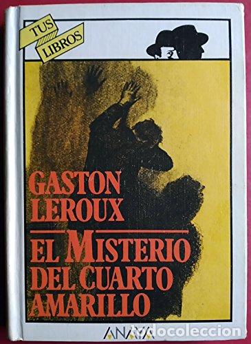 books: El Misterio Del Cuarto Amarillo (Primera edici&oacute;n)