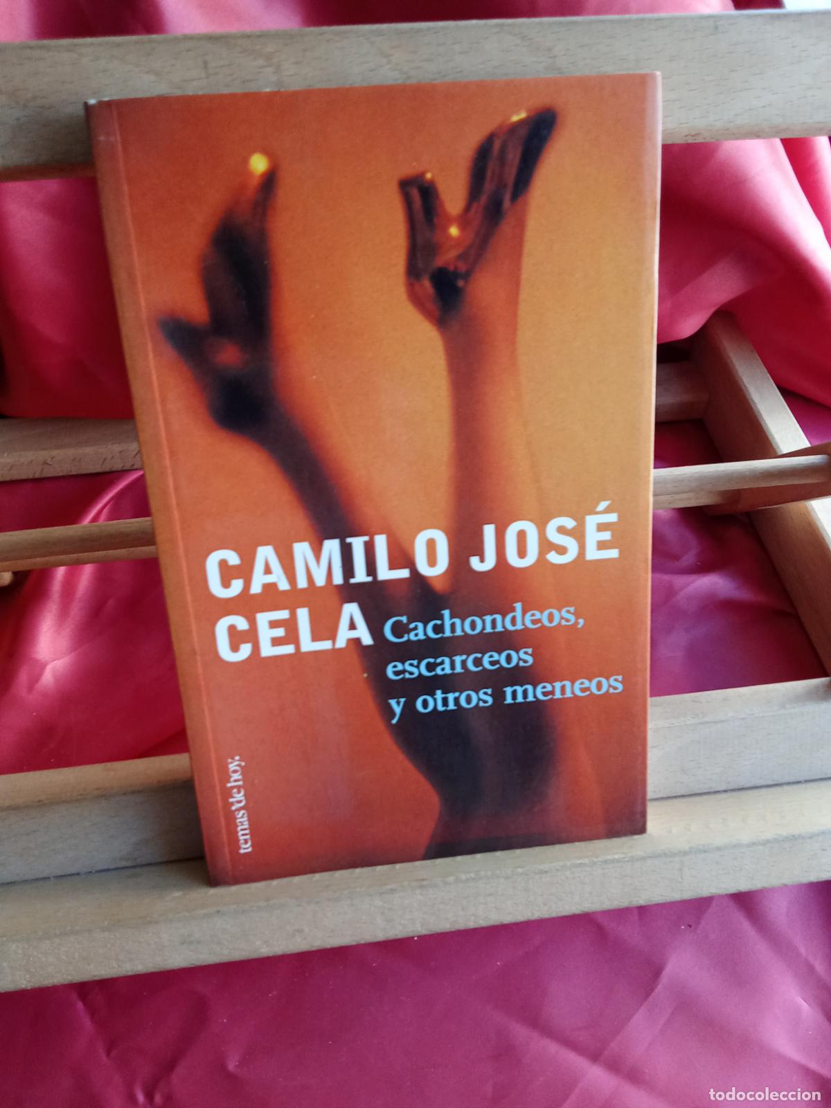 Libros: Cachondeos, escarceos y otros meneos. Camilo Jos&eacute; Cela L.20558-1295