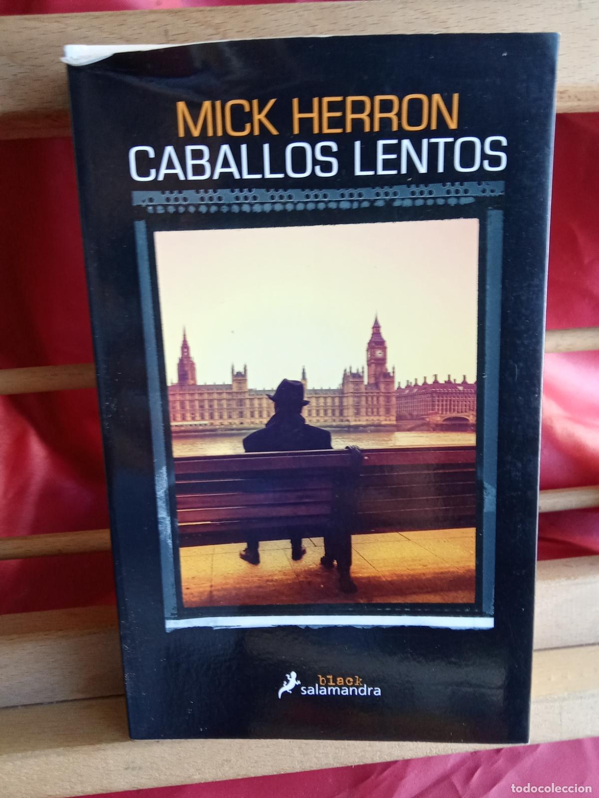 Libros: Caballos lentos. Mick Herron L.20558-1304