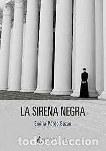 Libros: La sirena negra - Emilia Pardo Baz&aacute;n