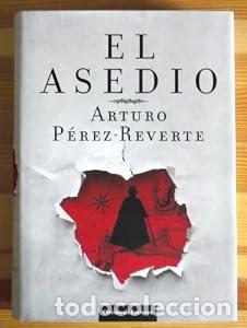 Libros: El Asedio - Perez Reverte, Arturo - Foto 1