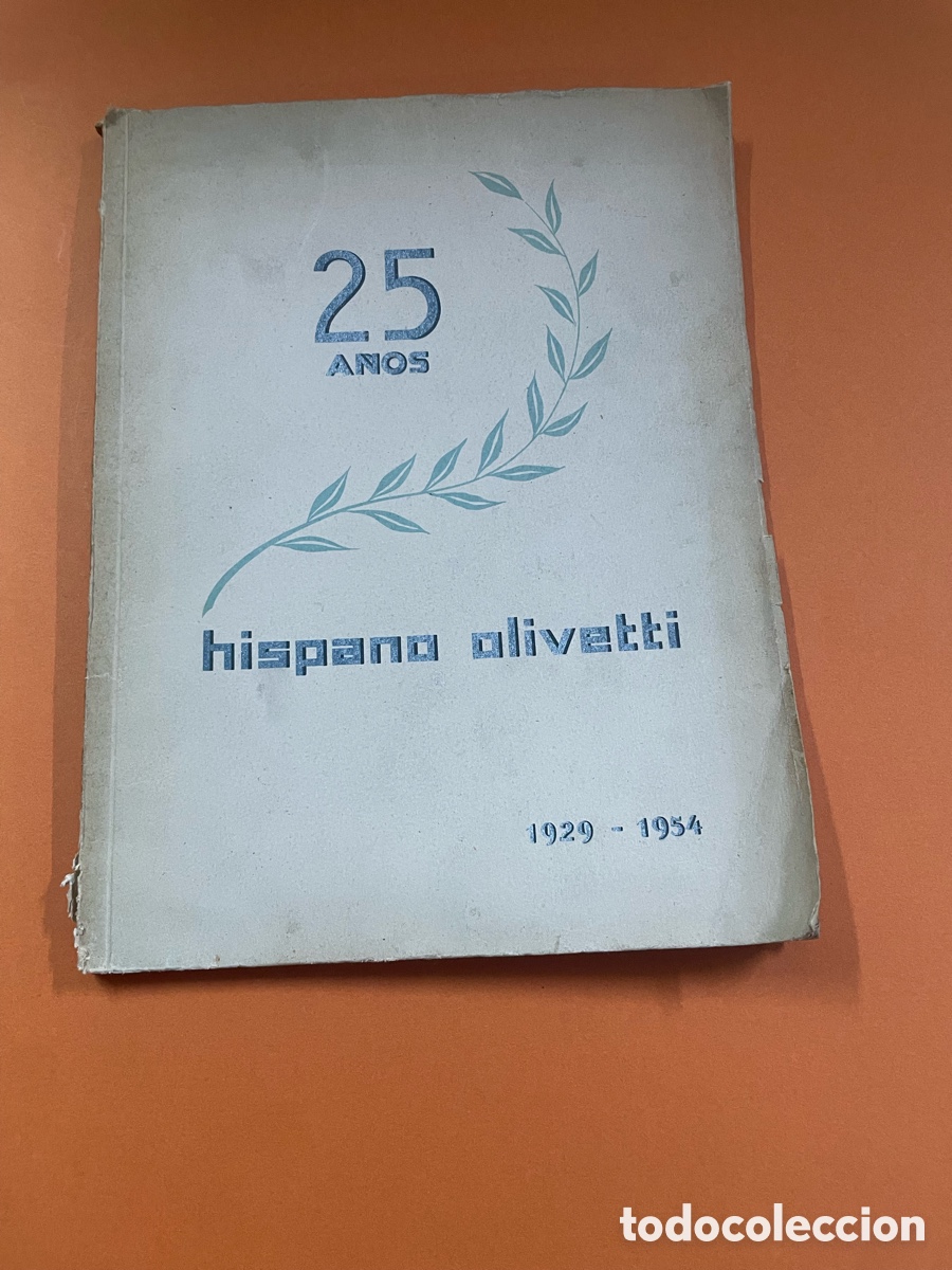 B&uuml;cher: 25 A&ntilde;os Hispano Olivetti 1929/54