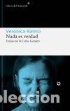 Livros em segunda m&atilde;o: NADA ES VERDAD - RAIMO, VERONICA