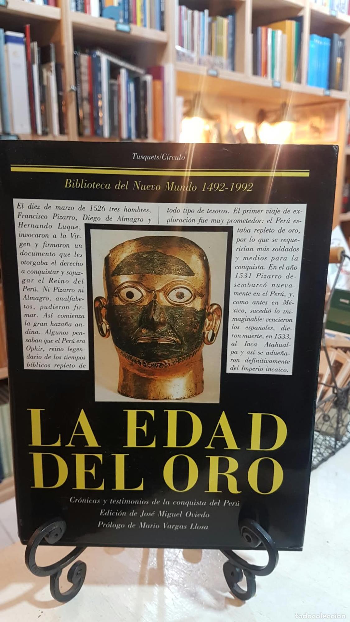 Libros: LA EDAD DE ORO CRONICA DE LA CONQUISTA DEL PERU - MIGUEL OVIEDO