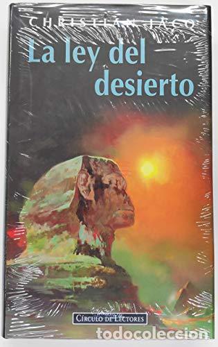 Libros: La Ley Del Desierto - Christian Jacq.