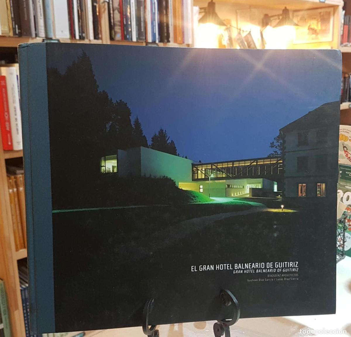 Libros: EL GRAN HOTEL BALNEARIO DE GUITIRIZ - Gustavo D&iacute;az Garc&iacute;a / Lucas D&iacute;az Sierra