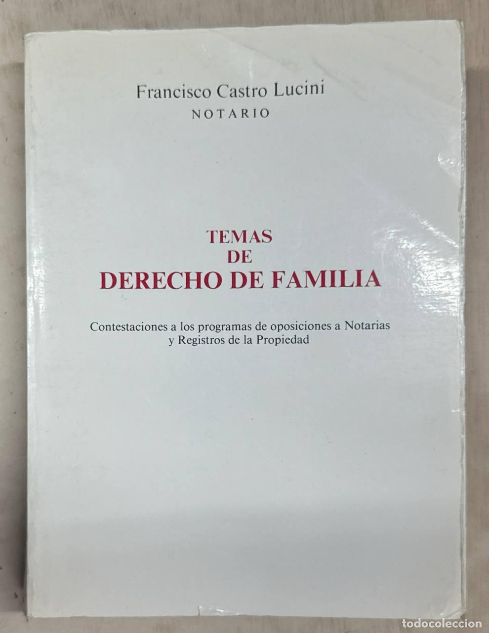 Libros: Temas de derecho de familia - Francisco Castro Lucini.