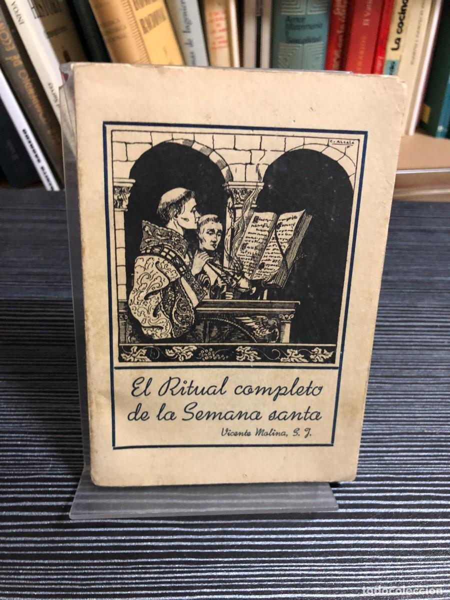 Libros: El Ritual Completo de la Semana Santa Vicente Molina, S. J