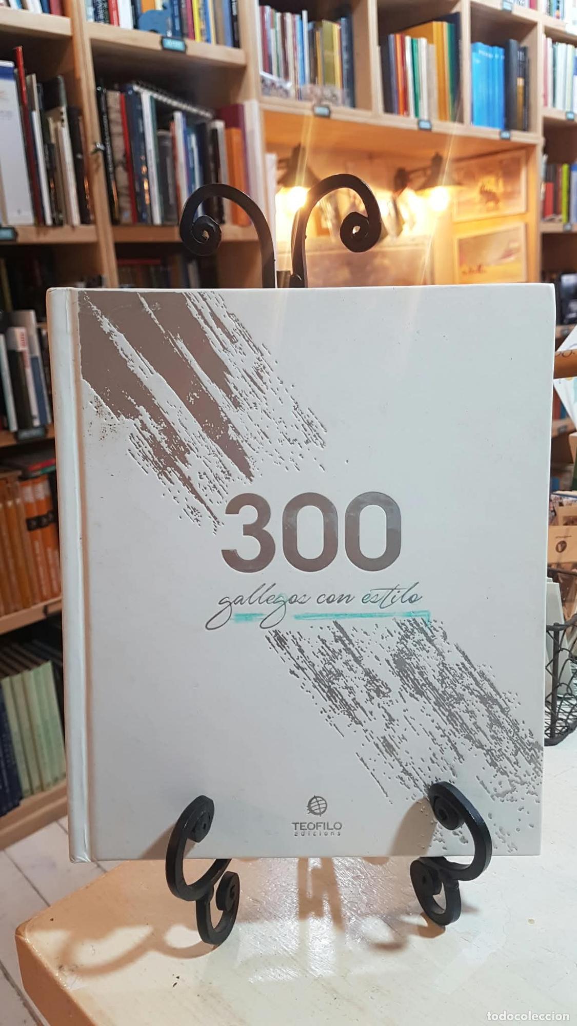 Libros: 300 GALLEGOS CON ESTILO - VV.AA - Foto 2