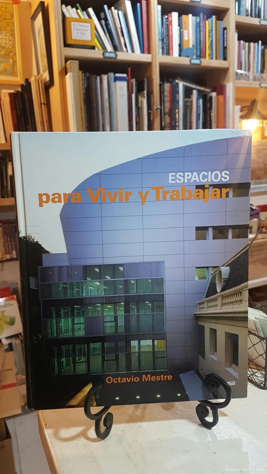 Libri di seconda mano: Espacios para vivir y trabajar. Octavio Mestre - Octavio Mestre