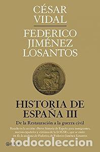Libros: Historia de Espa&ntilde;a III - C&eacute;sar Vidal Federico Jim&eacute;nez Losantos