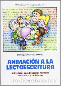 Libros: Animaci&oacute;n a la lectoescritura - Purificaci&oacute;n Cavia Tamayo