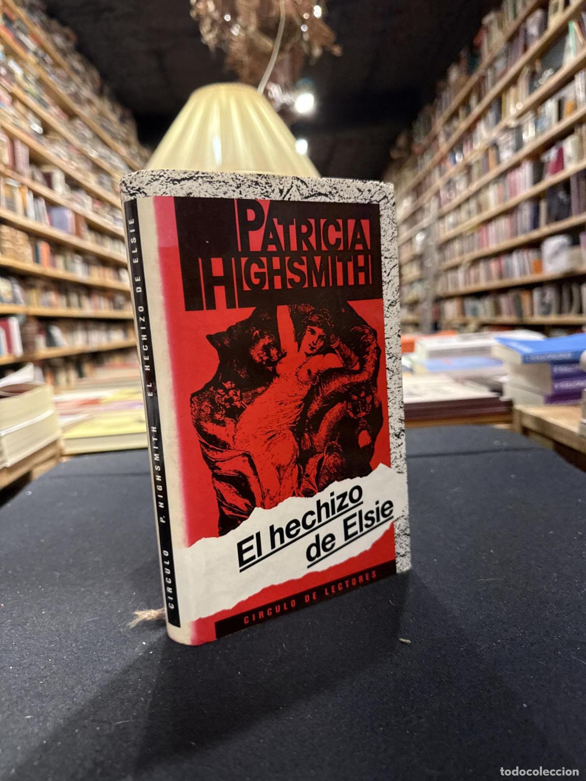 El hechizo de Elsie - Patricia Highsmith