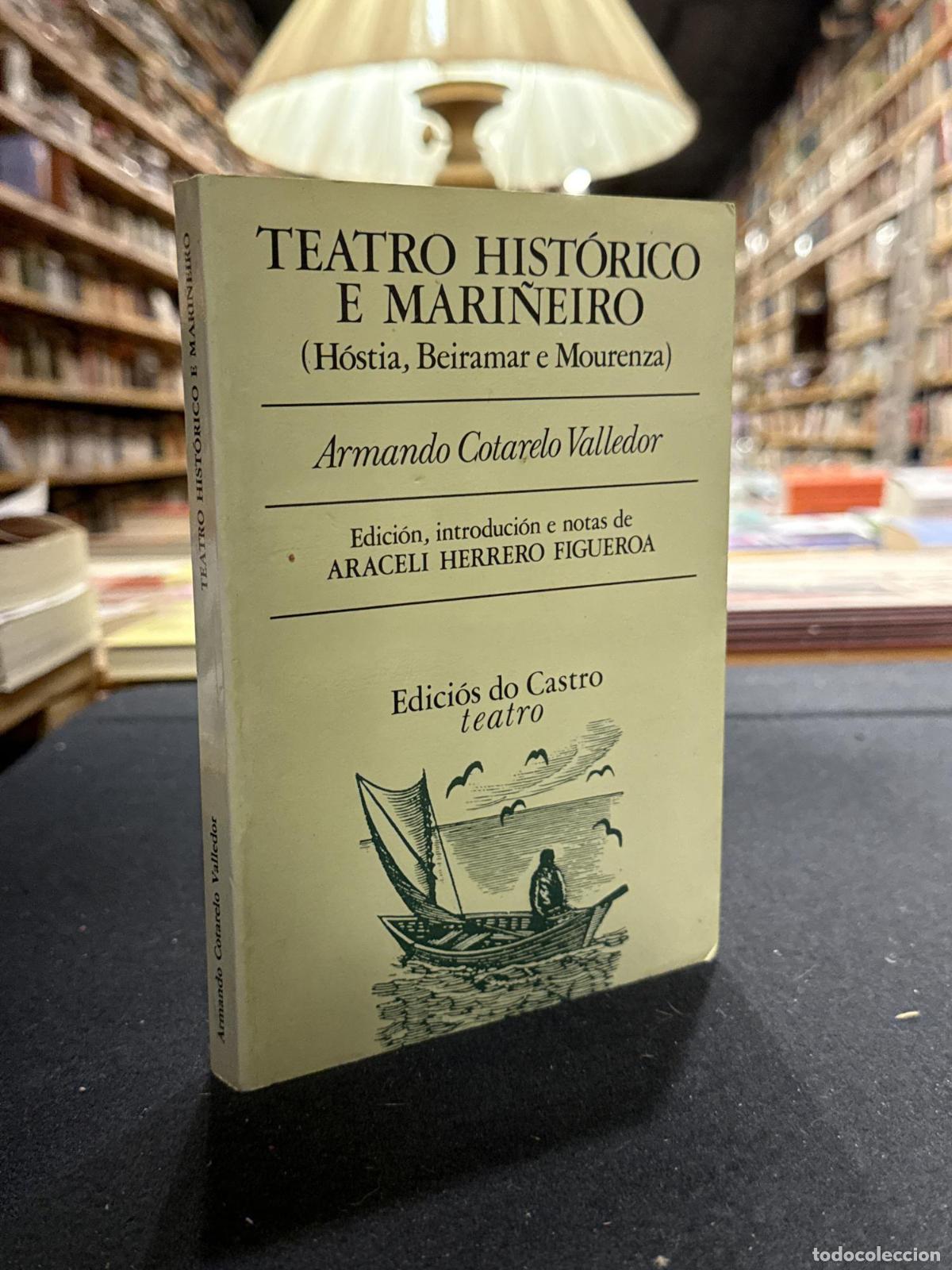 Livres: Teatro hist&oacute;rico e mari&ntilde;eiro - Armando Cotarelo Valledor