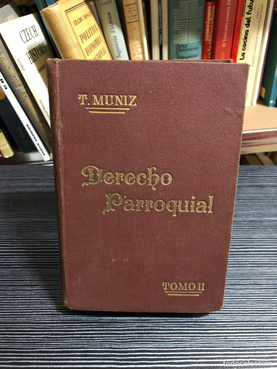 Libros: Derecho Parroquial (Tomo II, 1923, 2.&ordf; ed.) T. Mu&ntilde;iz