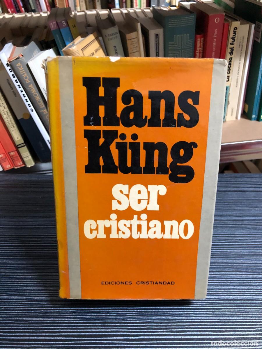 Libros: Ser Cristiano Hans K&uuml;ng