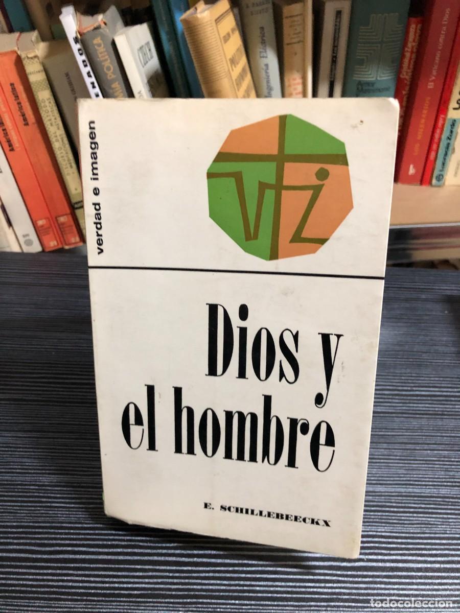 Libros: Dios y el Hombre E. Schillebeeckx - Foto 1