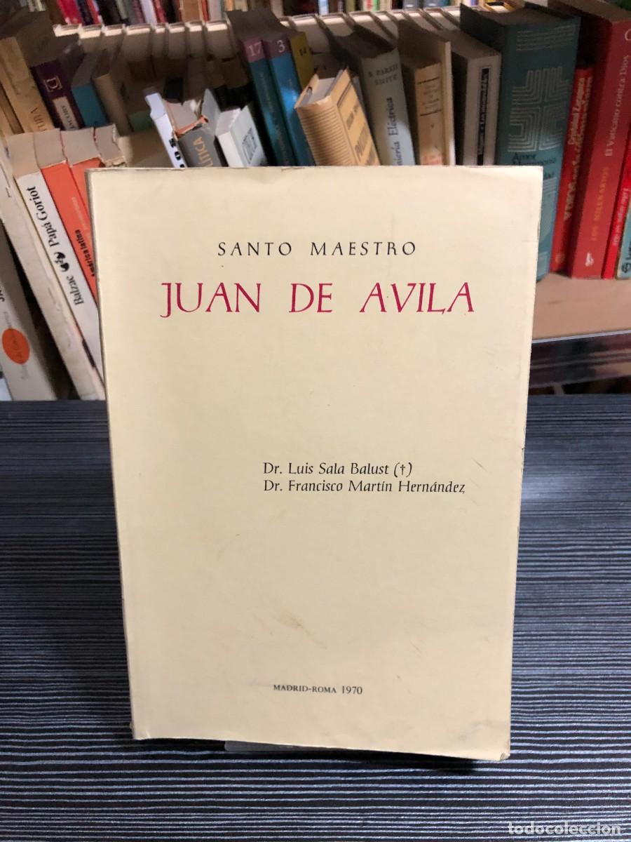 Libros: Santo Maestro Juan de &Aacute;vila (1970) Dr. Luis Sala Balust y Dr. Francisco Mart&iacute;n Hern&aacute;ndez