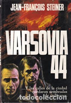 Libri di seconda mano: Varsovia 44. La insurrecci&oacute;n - Jean-Fran&ccedil;ois Steiner