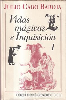 Livros em segunda m&atilde;o: Vidas m&aacute;gicas e Inquisici&oacute;n. I - Julio Caro Baroja