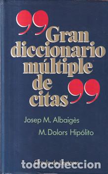 Livros em segunda m&atilde;o: Gran diccionario m&uacute;ltiple de citas - Josep M. Albaig&egrave;s / M. Dolors Hip&oacute;lito
