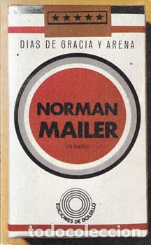 B&uuml;cher: D&iacute;as de gracia y arena - Norman Mailer