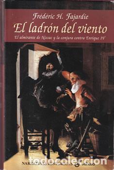 Libros: El ladr&oacute;n del viento - Fr&eacute;d&eacute;ric H. Fagardie