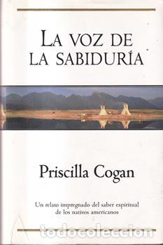 Libri di seconda mano: La voz de la sabidur&iacute;a - Priscilla Cogan