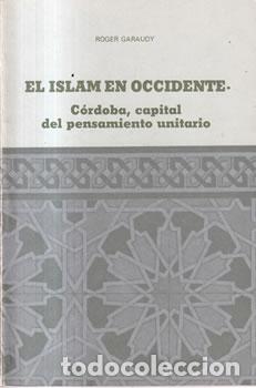 B&uuml;cher: El Islam en Occidente - Roger Garaudy