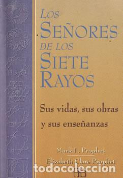 B&uuml;cher: Los se&ntilde;ores de los siete rayos - Mark L. Prophet / Elizabeth Clare Prophet