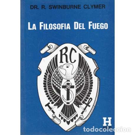 Libri di seconda mano: La Filosof&iacute;a del Fuego - Swinburne Clymer