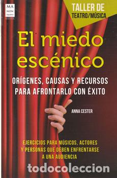 Libros: El miedo esc&eacute;nico - Anna Cester - Foto 1