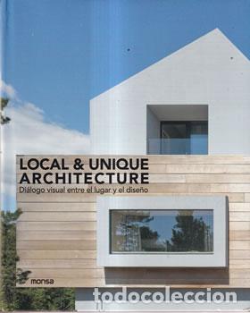 books: Local & Unique architecture. Di&aacute;logo visual entre el lugar y el dise&ntilde;o - VV.AA