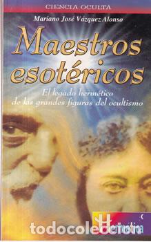 Livros em segunda m&atilde;o: Maestros Esot&eacute;ricos - Mariano Jos&eacute; V&aacute;zquez Alonso