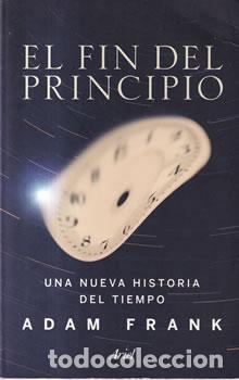 Libros: El fin del principio - Adam Frank - Foto 1