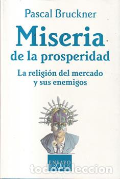 Libros: Miseria de la prosperidad - Pascal Bruckner - Foto 1
