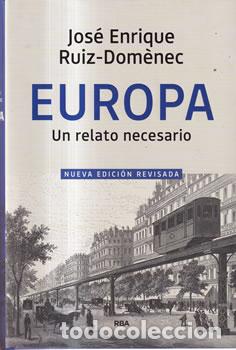 Livros em segunda m&atilde;o: Europa. Un relato necesario - Jos&eacute; Enrique Ruiz-Dom&egrave;nec