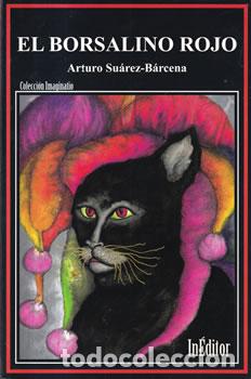 Libros: El borsalino rojo - Arturo Su&aacute;rez-B&aacute;rcena - Foto 1