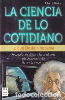 Libros: La ciencia de lo cotidiano - Robert L. Wolke - Foto 1