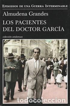 Libros: Los pacientes del Doctor Garc&iacute;a - Almudena Grandes