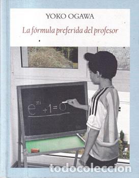 Libros: La f&oacute;rmula preferida del profesor - Yoko Ogawa - Foto 1