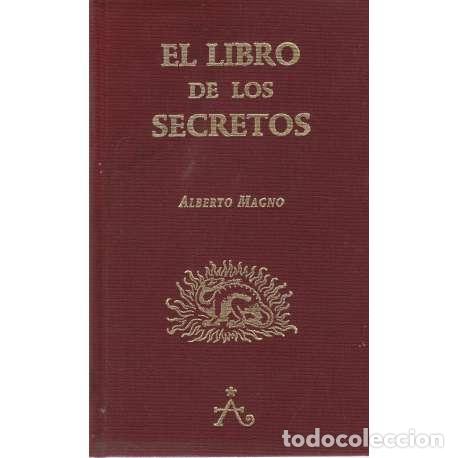 Livres: El libro de los secretos - Magno, Alberto