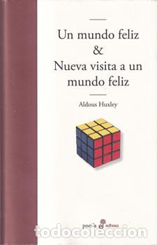 Livres: Un mundo feliz & Nueva visita a un mundo feliz - Aldous Huxley