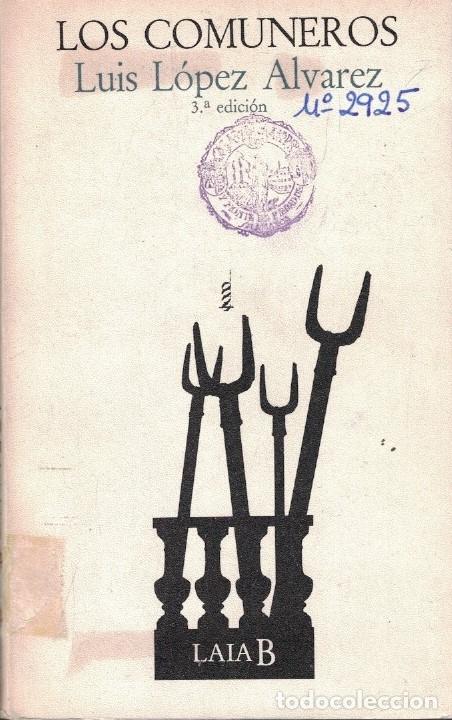 Livres: LOS COMUNEROS. - L&oacute;pez &Aacute;lvarez. Luis,