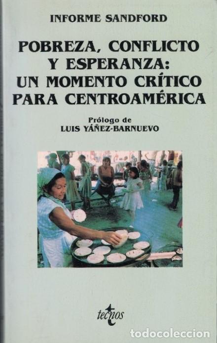 Livres: POBREZA, CONFLICTO Y ESPERANZA: UN MOMENTO CR&Iacute;TICO PARA CENTROAM&Eacute;RICA. - Sandford. Informe,
