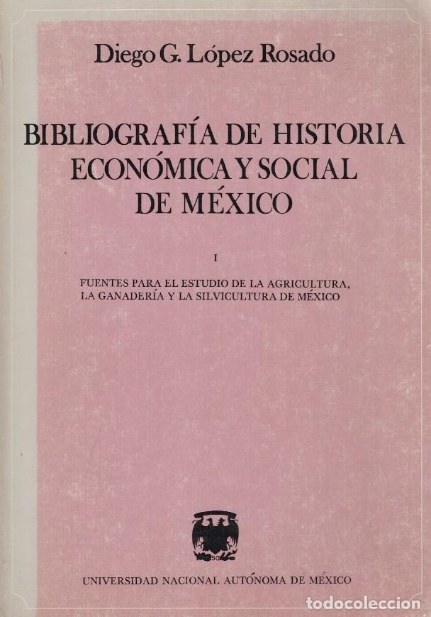 Livres: BIBLIOGRAF&Iacute;A DE HISTORIA ECON&Oacute;MICA Y SOCIAL DE M&Eacute;XICO. I. Fuentes para el estudio de la Agricultura