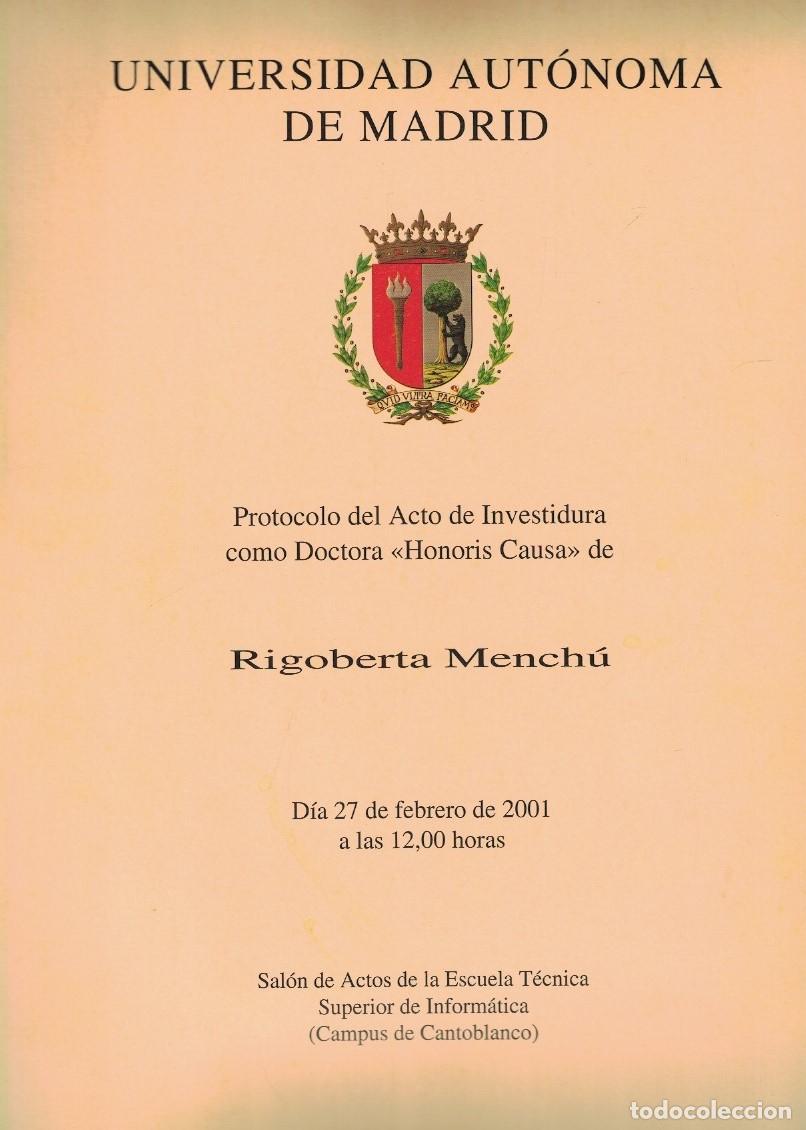 Libros: PROTOCOLO DEL ACTO DE INVESTIDURA COMO DOCTORA &ldquo;HONORIS CAUSA&rdquo; DE RIGOBERTA MENCH&Uacute;. - AA.VV.